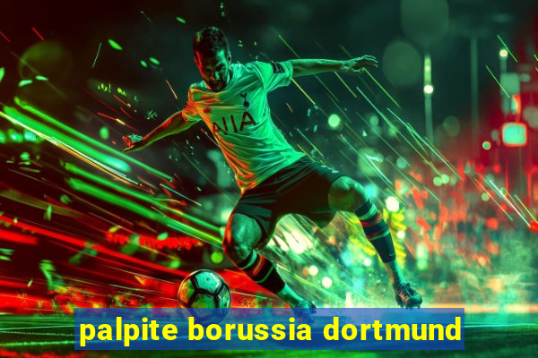 palpite borussia dortmund